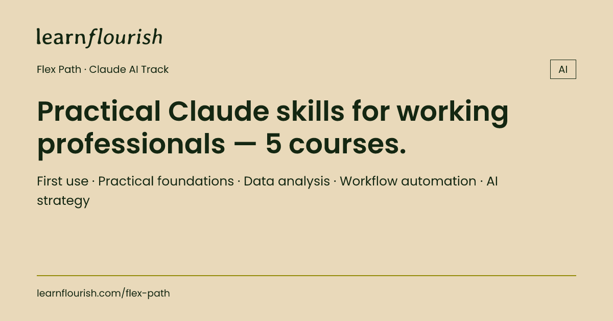 Flex Path Claude AI Track | Applied AI Training | Learn Flourish